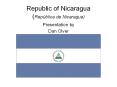 Republic of Nicaragua Repblica de Nicaragua PowerPoint PPT Presentation