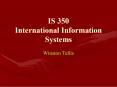 IS 350 International Information Systems PowerPoint PPT Presentation