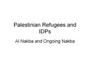 Palestinian Refugees and IDPs
