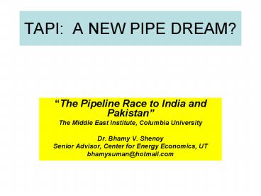 TAPI: A NEW PIPE DREAM