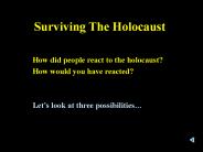 Surviving The Holocaust