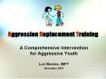 Aggression Replacement Training PowerPoint PPT Presentation
