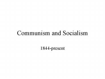 Communism and Socialism