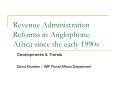 Revenue Administration Reforms in Anglophone Africa since the early 1990s PowerPoint PPT Presentation