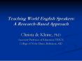 Teaching World English Speakers: A ResearchBased Approach PowerPoint PPT Presentation