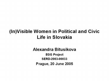 InVisible Women in Political and Civic Life in Slovakia