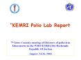 KEMRI Polio Lab Report PowerPoint PPT Presentation
