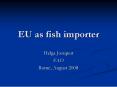 EU as fish importer PowerPoint PPT Presentation