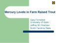 Mercury Levels in Farm Raised Trout PowerPoint PPT Presentation