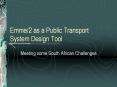 Emme/2 as a Public Transport System Design Tool PowerPoint PPT Presentation