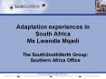 Adaptation experiences in South Africa Ms Lwandle Mqadi PowerPoint PPT Presentation