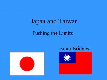Japan and Taiwan