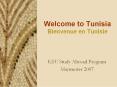 Welcome to Tunisia Bienvenue en Tunisie PowerPoint PPT Presentation