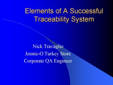 Elements of A Successful Traceability System