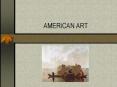 AMERICAN ART PowerPoint PPT Presentation