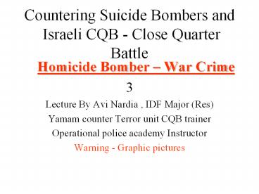 Countering Suicide Bombers and Israeli CQB - Close Quarter Battle