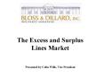 The Excess and Surplus Lines Market PowerPoint PPT Presentation