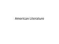 American Literature PowerPoint PPT Presentation