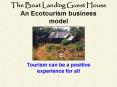 The Boat Landing Guest House An Ecotourism business model PowerPoint PPT Presentation
