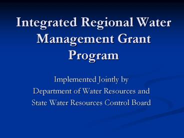 Integrated Regional Water Management Grant Program