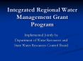 Integrated Regional Water Management Grant Program PowerPoint PPT Presentation