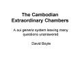 The Cambodian Extraordinary Chambers PowerPoint PPT Presentation