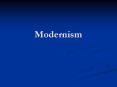 Modernism PowerPoint PPT Presentation