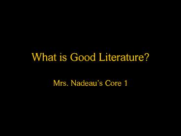 What is Good Literature