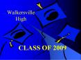 CLASS OF 2009 PowerPoint PPT Presentation