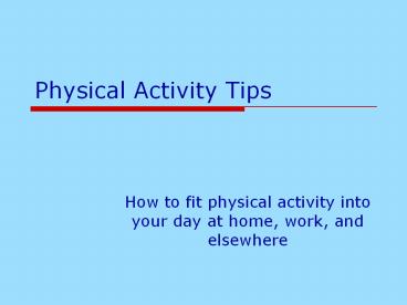 Physical Activity Tips