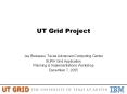 UT Grid Project PowerPoint PPT Presentation