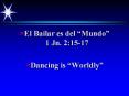 El Bailar es del  PowerPoint PPT Presentation