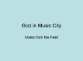 God in Music City PowerPoint PPT Presentation