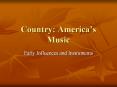 Country: Americas Music PowerPoint PPT Presentation