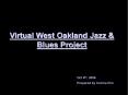 Virtual West Oakland Jazz PowerPoint PPT Presentation