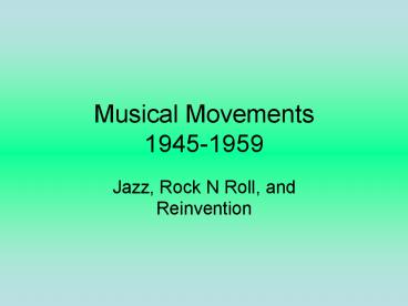 Musical Movements 19451959