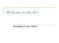 Welcome to the 60s PowerPoint PPT Presentation