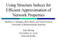 Using Structure Indices for Efficient Approximation of Network Properties