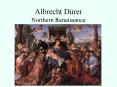 Albrecht Drer Northern Renaissance PowerPoint PPT Presentation