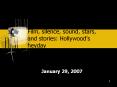Film, silence, sound, stars, and stories: Hollywood PowerPoint PPT Presentation