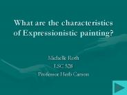 What are the characteristics of Expressionistic painting