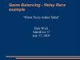Game Balancing - Relay Race example PowerPoint PPT Presentation