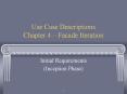 Use Case Descriptions Chapter 4 Facade Iteration PowerPoint PPT Presentation