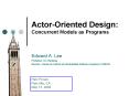ActorOriented Design: Concurrent Models as Programs PowerPoint PPT Presentation