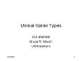 Unreal Game Types PowerPoint PPT Presentation