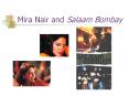 Mira Nair and Salaam Bombay PowerPoint PPT Presentation