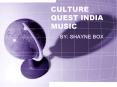 CULTURE QUEST INDIA MUSIC PowerPoint PPT Presentation