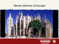 Marian Shrines of Europe PowerPoint PPT Presentation
