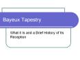 Bayeux Tapestry PowerPoint PPT Presentation