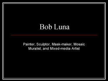 Bob Luna